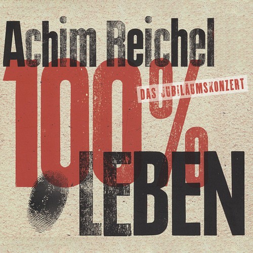 100% Leben - Das Jubiläumskonzert