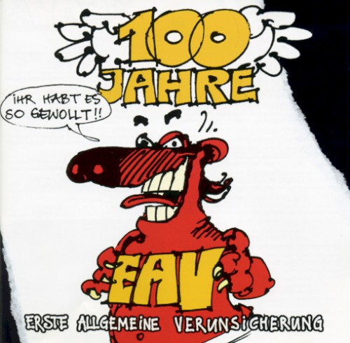 100 Jahre Erste Allgemeine Verunsicherung
