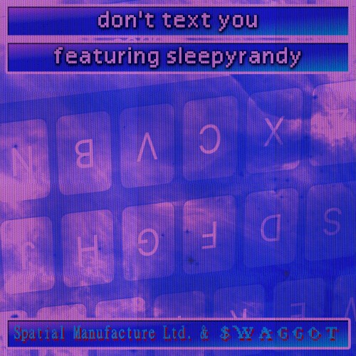 DON’T TEXT YOU (single version)