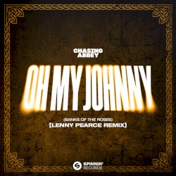 Oh My Johnny (Banks Of The Roses) [Lenny Pearce Remix]