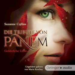 Tribute von Panem - gefährliche Liebe