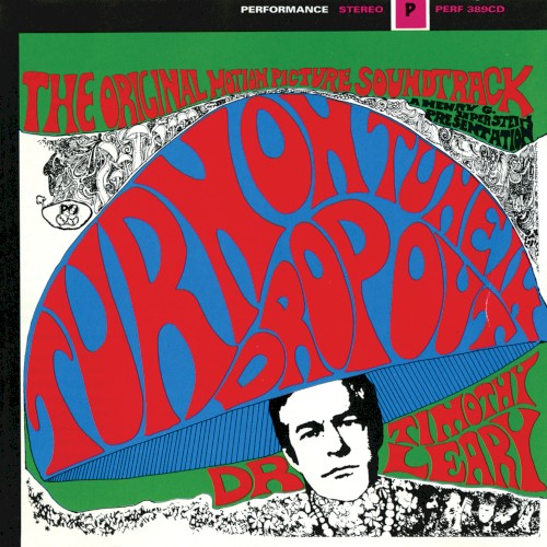 Turn On, Tune In, Drop Out (The Original Motion Picture Soundtrack)