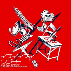 INAI INAI REBOOT (BONUS TRACKS)