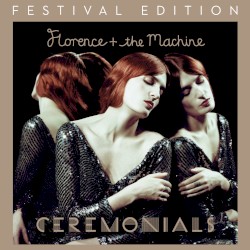 Ceremonials (festival edition)