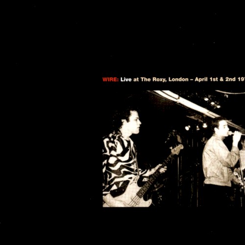 Live at The Roxy, London (1977) / Live at CBGB Theatre, New York (1978)
