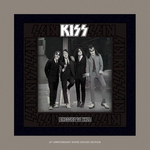 Dressed to Kill (50th anniversary super deluxe edition)