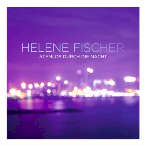 Atemlos durch die Nacht (The Radio Mixes)