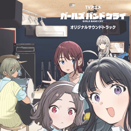 TV Anime “GIRLS BAND CRY” (Original Soundtrack)