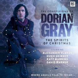 4X. The Confessions of Dorian Gray: The Spirits of Christmas