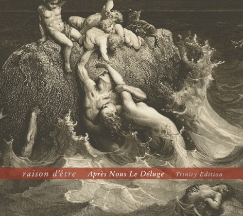 Apres Nous Le Deluge (Trinity Edition)