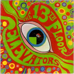 The Psychedelic Sounds of the 13th Floor Elevators - 2008 Remaster