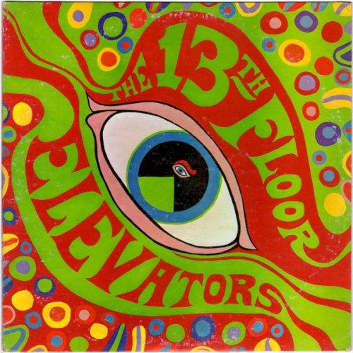 The Psychedelic Sounds of the 13th Floor Elevators - 2008 Remaster