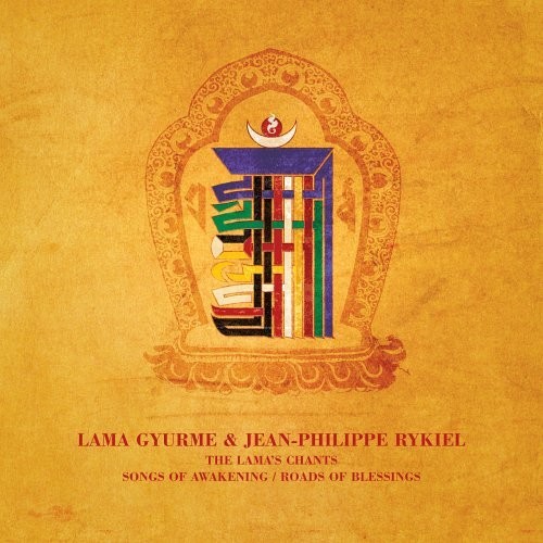 The Lama's Chants: Songs of Awakening / Roads of Blessings