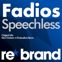 Speechless (Max Graham vs. Protoculture remix)