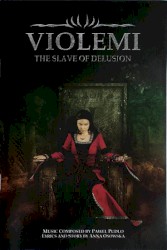 Violemi: The Slave of Delusion
