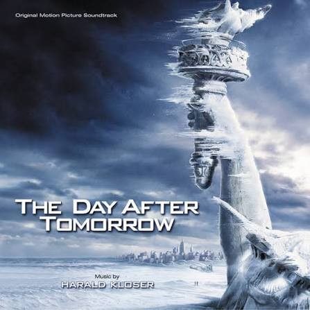 The Day After Tomorrow: Original Motion Picture Soundtrack