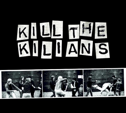 Kill The Kilians (Exclusive Version)