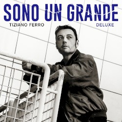 SONO UN GRANDE (DELUXE)