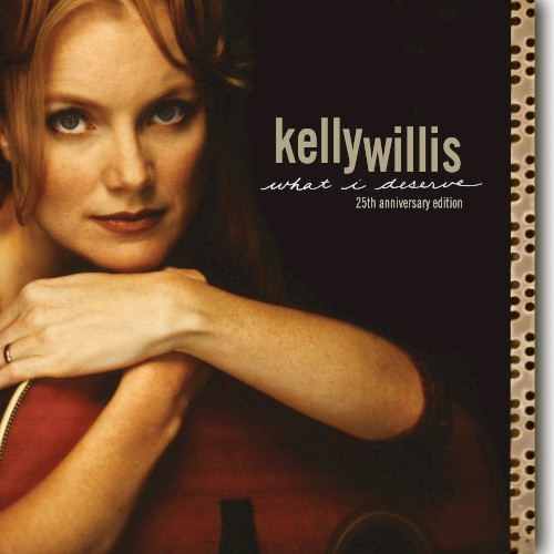 What I Deserve: 25th Anniversary Edition
