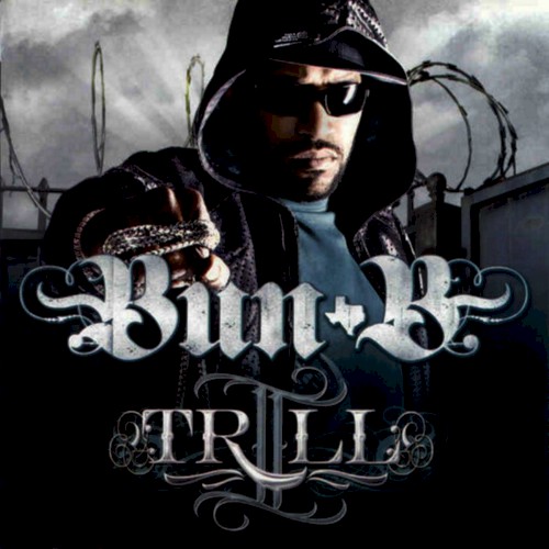 II Trill (Chopped Up Not Slopped Up)