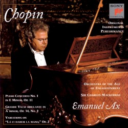 Piano Concerto no. 1 in E minor, op. 11 / Grand Valse Brillante in A minor, op. 34 no. 2 / Variations on "Là ci darem la mano", op. 2