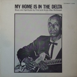 My Home Is in the Delta (Blues and Spirituals)