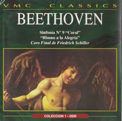 Sinfonía n°9 "Coral", "Himno a la Alegría", Coro Final de Friedrich Schiller