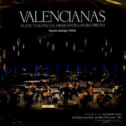 Valencianas: Alceu Valença E Orquestra Ouro Preto
