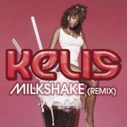 Milkshake (Just Blaze Remixes)
