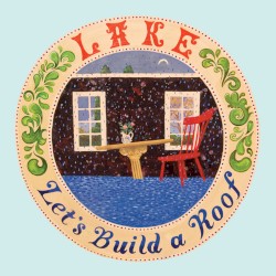 Let's Build a Roof (DELUXE EDITION)