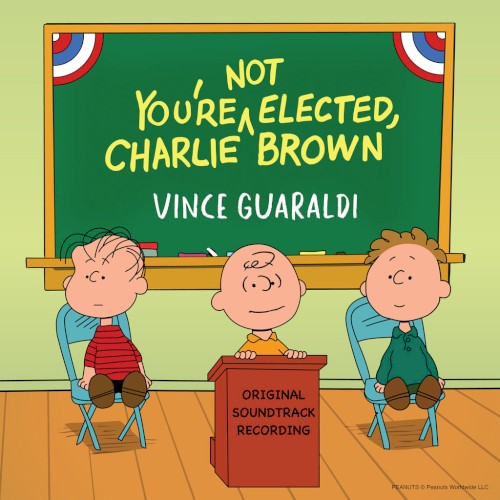 You're Not Elected, Charlie Brown: Original Soundtrack Recording