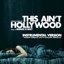 This Ain't Hollywood: Instrumental Version