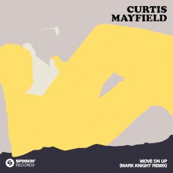 Move On Up (Mark Knight Extended Remix)