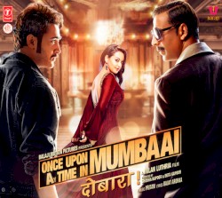 Once Upon ay Time in Mumbaai दोबारा!