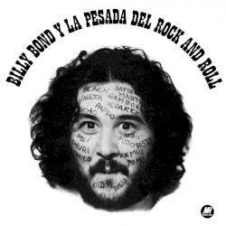 Billy Bond y la Pesada del Rock and Roll (Remasterizado 2025)