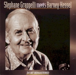 Stéphane Grappelli Meets Barney Kessel