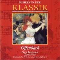 Im Herzen der Klassik 52: Offenbach - Gaîté Parisienne / Ouvertüren