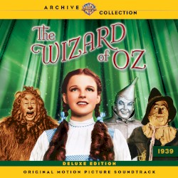 The Wizard of Oz (Original Motion Picture Soundtrack) [Deluxe Edition]
