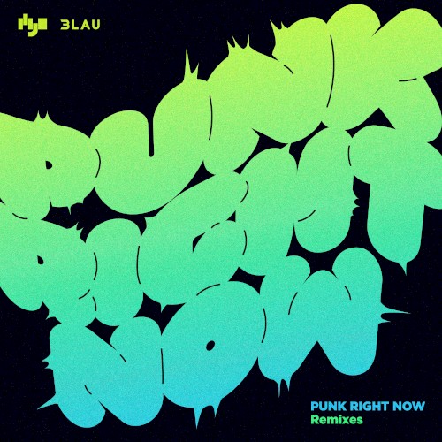 Punk Right Now (remixes)