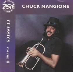 Classics in Modern Jazz, Volume 6: Chuck Mangione