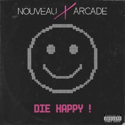 DIE HAPPY ! (Deluxe Edition)