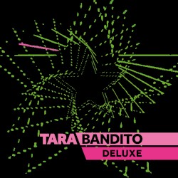 Tara Bandito (Deluxe)