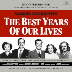 The Best Years of Our Lives: Music From the 1946 Motion Picture Score
