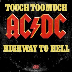 Touch Too Much / Highway to Hell