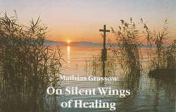 On Silent Wings of Healing 1