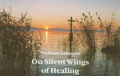 On Silent Wings of Healing 1