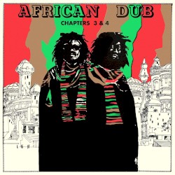 African Dub, Chapters 3 & 4