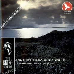 The Grieg Edition: Complete Piano Music, Volume X