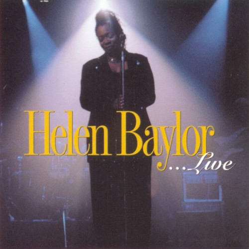 Helen Baylor…Live