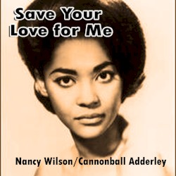 Save Your Love for Me